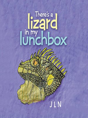 cover image of There's a Lizard in My Lunchbox